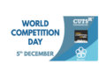 CUTS INTERNATIONAL CELEBRATES THE WORLD COMPETITION DAY