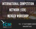 International Competition Network (ICN) Merger Workshop 2025 in Mauritius
